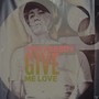 Give Me Love