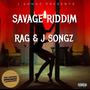 Savage Riddim (feat. Rag)