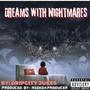 Dreams With Nightmares (Explicit)