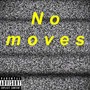 No Moves