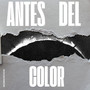 Antes del Color
