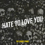 Hate to Love You (Explicit)