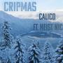 Cripmas (feat. Heist Nic) [Explicit]