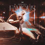 Famous (Explicit)