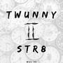 Twunny II Str8 (Explicit)