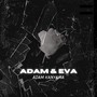 Adam & Eva