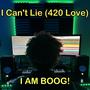 I Can't Lie (420 Love) (Radio Edit)