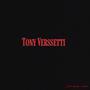 Tony Verssetti (Explicit)