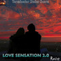 Love Sensation2.0 (Revist)