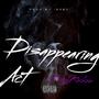 Disappearing act (Explicit)
