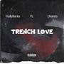 Trench Love (feat. 17karets)