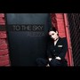 To the Sky (Explicit)