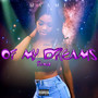 OF MY DREAMS (remix)