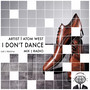 I Don't Dance (Radio Mix)