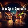 Je bent een Sukkel (feat. Cooly D & Cyn-K) [Remix]