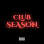 Club Season (Explicit)