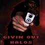 Givin out halo's (Explicit)