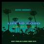 Life So Good (Kingdom) [Explicit]