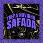 Trepa Novinha Safada (Explicit)