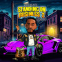 Standing on Bu$Ine$$ 2 (Deluxe) [Explicit]