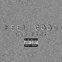 Feel Good (Explicit)