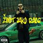 ŽIVOT JAKO RACE (Explicit)