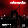 Saka Nyuka (feat. Brokz 707 & Junior sa)