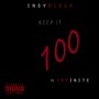 Keep It 100 (Explicit)