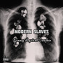 Modern Slaves (Explicit)