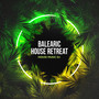 Balearic House Retreat
