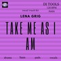 Take Me as I Am [Vocal Track Kit]