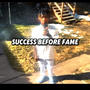 Success Before Fame (Explicit)