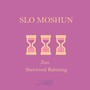 Slo Moshun