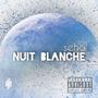 Nuit blanche (Explicit)