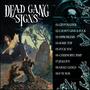 Dead Gang Signs (Explicit)