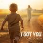 I got You