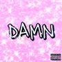 Damn (Explicit)