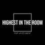 Highest in the Room