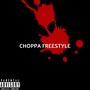 CHOPPA FREESTYLE (Explicit)
