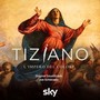 Tiziano - L'impero Del Colore (L'impero Del Colore)