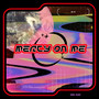 Mercy On Me (Explicit)