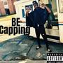 Be Capping (Explicit)