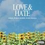 Love & Hate (feat. Al’ West, Bondust & Afrikan Bamboo) [Explicit]