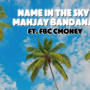 Name in the sky (feat. FBC CMONEY) [Explicit]