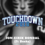 Touchdown 2018 (feat. Beekz)