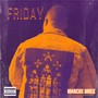 Friday (Explicit)