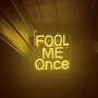 Fool Me Once (Explicit)