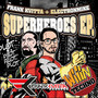 Superheroes EP Part 1