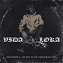 Vida Loka