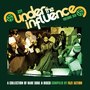 Under the Influence Vol.6 compiled by Faze Action